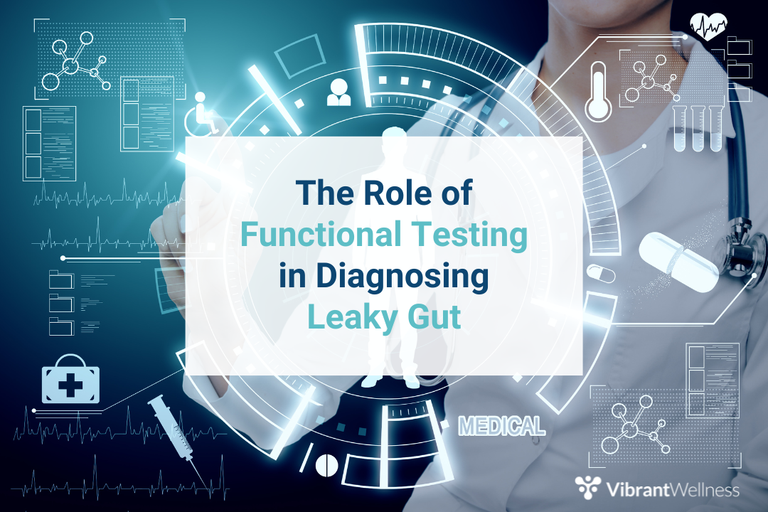 The role of functional testing in diagnosing leaky gut